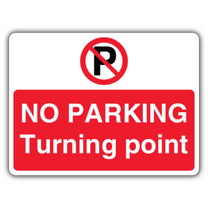 No Parking Turning Point - Prohibition ' 600 x 450 mm - RA1 Reflective 3mm Alumin