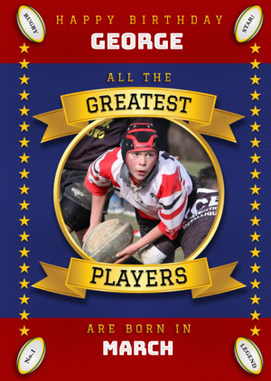 All The Greatest Rugby Players Are Born In Photo Upload Birthday Card