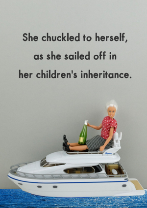 She Chuckled To Herself As She Sailed Off In Her Childrenâ€™s Inheritance Humorous Mother's Day Card