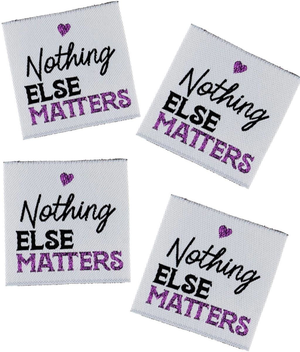 Lot de 4 étiquettes à coudre - Nothing Else Matters