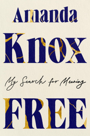 Free: My Search for Meaning
