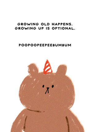 Growing Old Happens Growing Up Is Optional Birthday Card