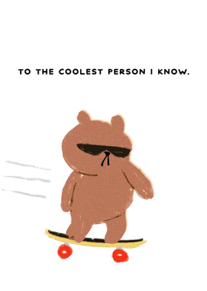 To The Coolest Person I Know Card