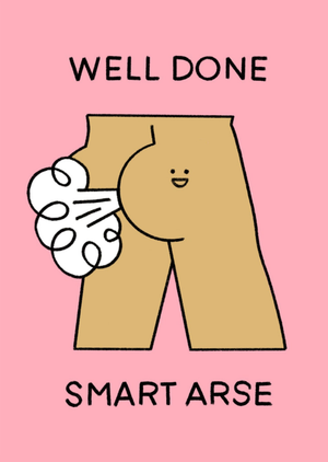 Funny Illustrated Well Done Smart Arse Congratulations Card