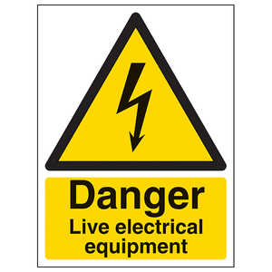 Danger Live Electrical Equipment - Portr 300 x 400mm - 2mm Rigid Plastic (None)