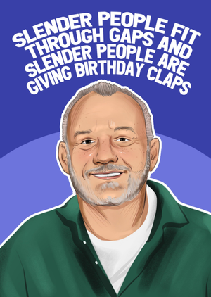 Slender People Birthday Card