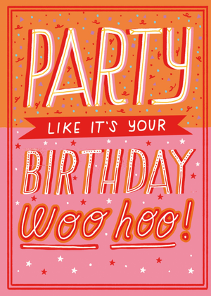 Party Like It's Your Birthday Typography Card