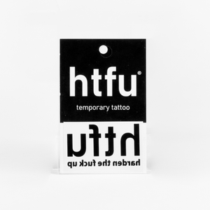 HTFU Temporary Tattoo