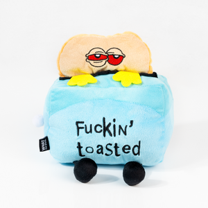 What The Plush "F*ckin' Toasted" Free Standing Plush