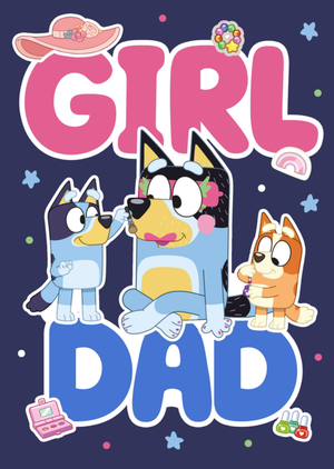 Bluey Girl Dad Card
