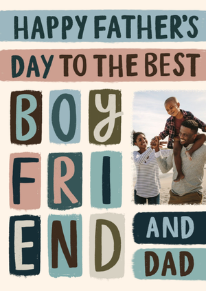 Best Boyfriend And Dad Photo Upload Father's Day Card