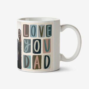 Love You Dad Photo Upload Mug