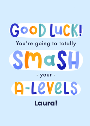Good Luck Smash Your A Levels Typographic Exams Card
