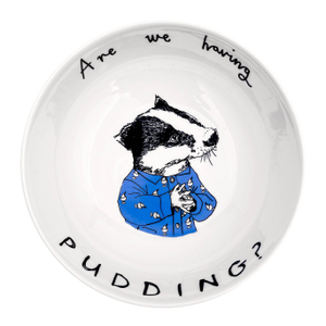 Are We Having Pudding? Badger Bowl