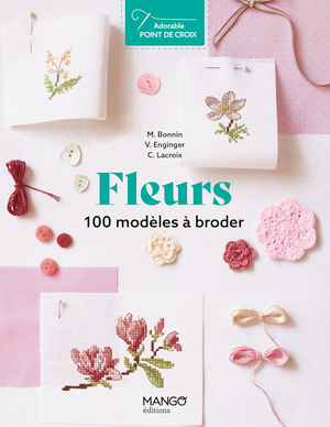 Livre fleurs - 100 modèles à broder