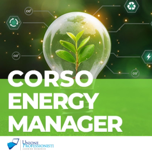 Corso Energy Manager EGE – Esperto in Gestione dell’Energia