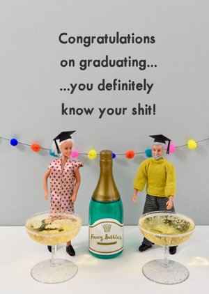 You Definitely Know Your S*** Humour Graduation Card