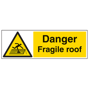 Warning Building- Danger fragile roof - 450 x 150mm
