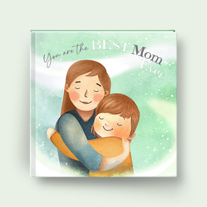 You are the best Mom Ever Personalized Story Book