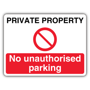 Private Property No Unauthorised Parking 400 x 300 mm - 2mm Rigid Plastic (None)