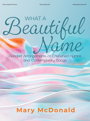 What a Beautiful Name - Piano
