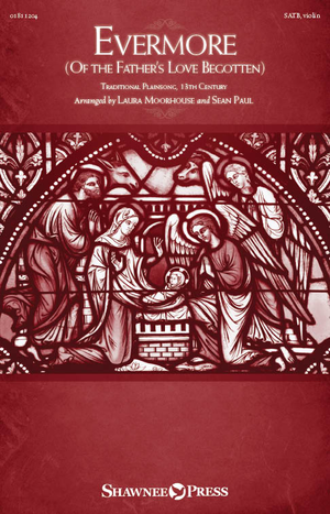 Evermore (Of the Father's Love Begotten) - SATB with Violin