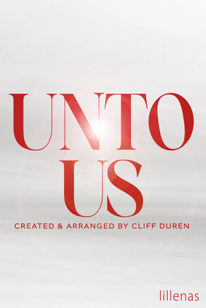 Unto Us - SATB Choral Score 