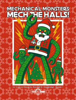 Mechanical Monsters Mech the Halls! - Band Set & Score