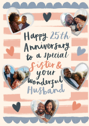 Special Sister & Wonderful Husband Photo Upload 25th Anniversary Card