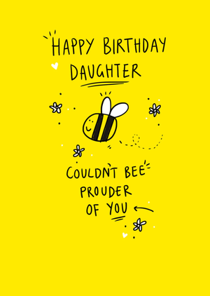 Hallmark Happy Birthday Daughter Couldn’t Bee Prouder Illustrated Card