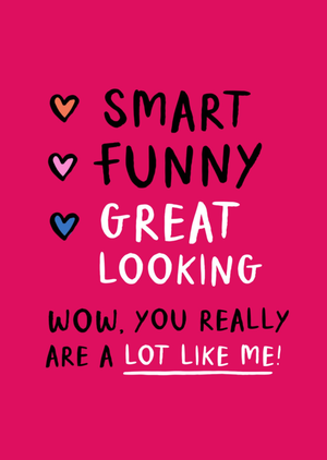 Wow You Really Are A Lot Like Me Anniversary Typography Card