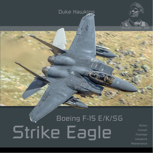 Aircraft in Details 26: Boeing F-15 E/K/SG Strike Eagle - D.Hawkins - HMH