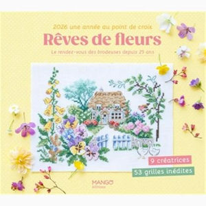Rêves de fleurs - 2026 une année au point de croix