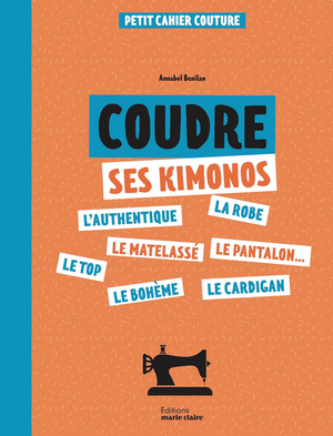 Livre coudre ses kimonos - petit cahier couture