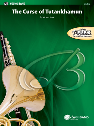 The Curse of Tutankhamun - Band Set & Score Flexible instrumentation for winds, strings, and percussion