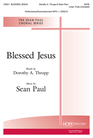 Blessed Jesus - SATB 