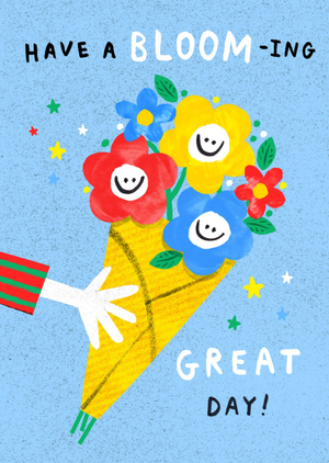 Illustrated Bouquet Have A Bloom-ing Great Day Card