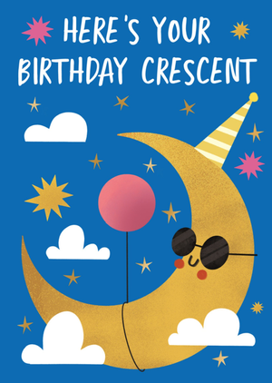 Here's Your Birthday Crescent Birthday Card