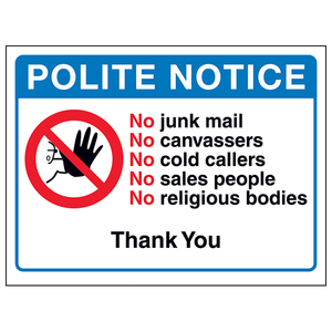 Polite Notice. No Junk Mail. No Canvasse 150 x 100 mm - 1mm Rigid Plastic (None)