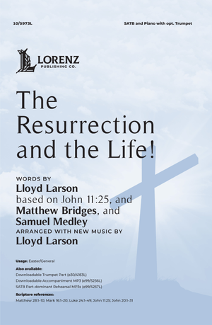 Resurrection and the Life!, The - SATB 