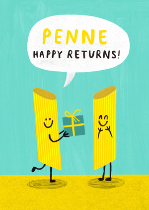 Penne Happy Returns Funny Pun Birthday Card