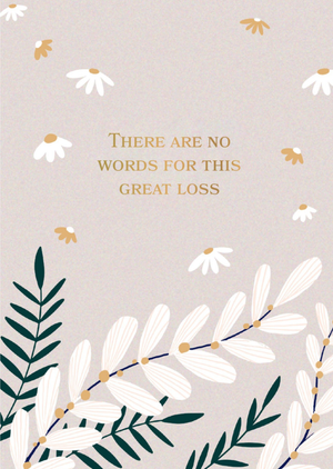 There Are No Words for This Great Loss Sympathy Card