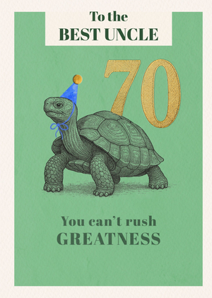 You Can’t Rush Greatness Uncle 70th Birthday Card