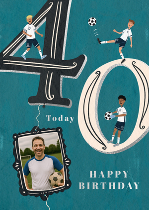 40 Today Football Illustrated Photo Upload Birthday Card