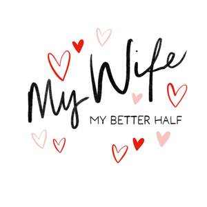 Moonpig My Wife My Better Half Card