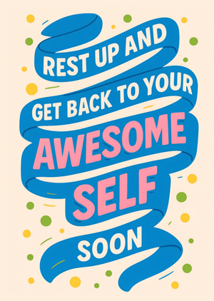 Awesome Self Soon Ribbon Typography Illustrated Get Well Card