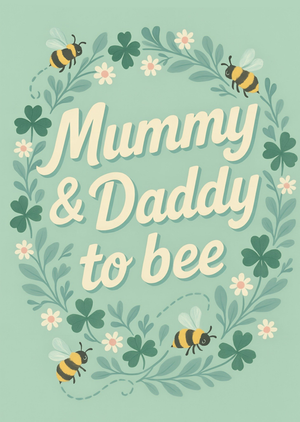 Mummy & Daddy To Bee Illustrated Typography Card
