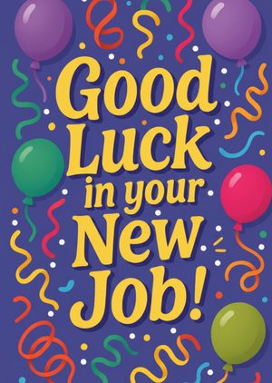 Good Luck In Your New Job Illustrated Card