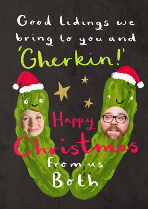 Good Tidings We Bring To You And Gherkin Photo Upload Christmas Card