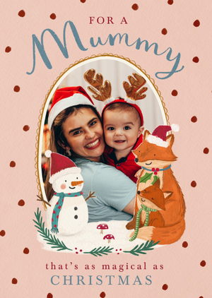 For A Mummy That's As Magical As Christmas Illustrated Photo Upload Card